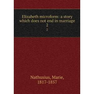  Elizabeth microform a story which does not end in 