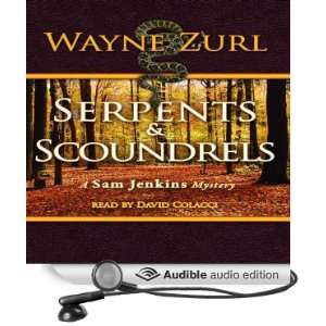  Serpents & Scoundrels (Audible Audio Edition) Wayne Zurl 