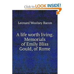   Memorials of Emily Bliss Gould, of Rome Leonard Woolsey Bacon Books
