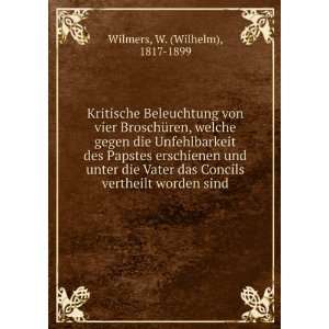   Concils vertheilt worden sind W. (Wilhelm), 1817 1899 Wilmers Books