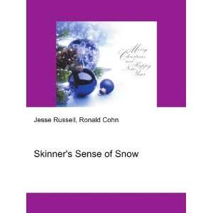  Skinners Sense of Snow Ronald Cohn Jesse Russell Books