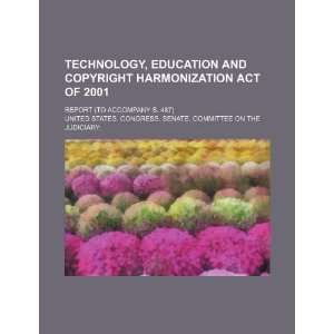 Technology, Education and Copyright Harmonization Act of 2001 report 