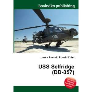  USS Selfridge (DD 357) Ronald Cohn Jesse Russell Books