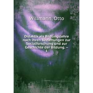   und zur Geschichte der Bildung.   . 1 Otto Willmann Books