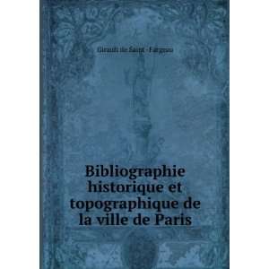   topographique de la ville de Paris Girault de Saint  Fargeau Books