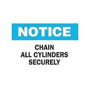 Sign,7x10,chain All Cylinders Securely   BRADY  Industrial 