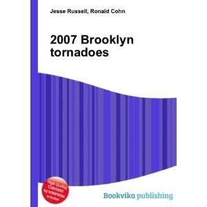  2007 Brooklyn tornadoes Ronald Cohn Jesse Russell Books