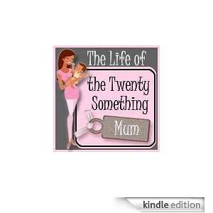  THE LIFE OF THE TWENTY SOMETHING MUM Kindle Store Claire Curran