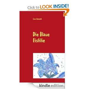 Die Blaue Eislilie (German Edition) Cora Schmidt  Kindle 