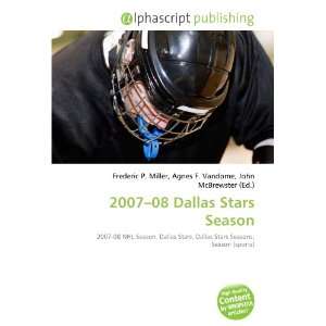  2007 08 Dallas Stars Season (9786134145572) Books