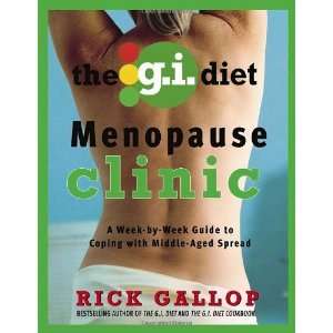  The G.I. Diet Menopause Clinic [Paperback] Rick Gallop 