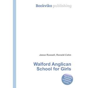    Walford Anglican School for Girls Ronald Cohn Jesse Russell Books