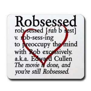  Robsessed Twilight Mousepad by  Sports 