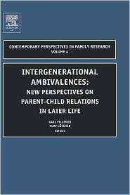 Intergenerational Ambivalences, Vol. 4, (076230801X), K. Pillemer 