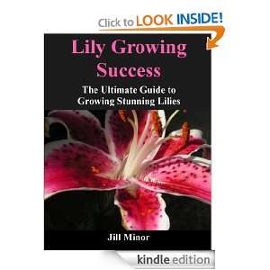 Lily Growing Success The Ultimate Guide To Growing Stunning Lilies 