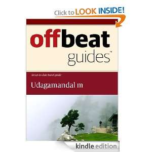 Udagamandalam Travel Guide Offbeat Guides  Kindle Store