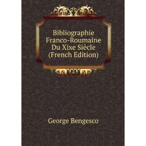  Bibliographie Franco Roumaine Du Xixe SiÃ¨cle (French 