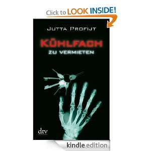 Kühlfach zu vermieten Roman (German Edition) Jutta Profijt  