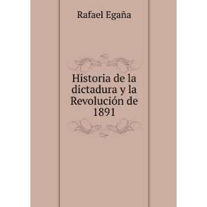  Historia de la dictadura y la RevoluciÃ³n de 1891 