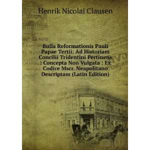   Neapolitano Descriptam (Latin Edition) Henrik Nicolai Clausen Books