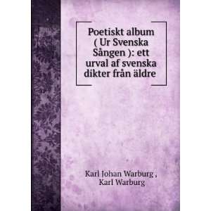   Intill VÃ¥ra Dagar (Swedish Edition) Karl Johan Warburg Books