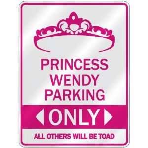   PRINCESS WENDY PARKING ONLY  PARKING SIGN