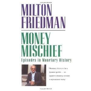    Episodes in Monetary History [Paperback] Milton Friedman Books