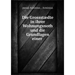  Die GrossstÃ¦dte in ihrer Wohnungsnoth und die 