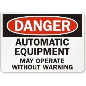   May Operate Without Warning Plastic Sign, 14 x 10