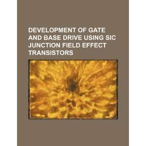  Development of gate and base drive using SiC junction field effect 