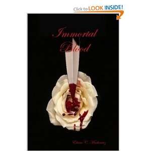  Immortal Blood Elaine Markowicz Books