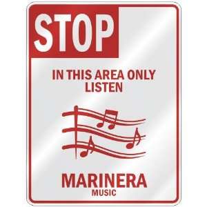   THIS AREA ONLY LISTEN MARINERA  PARKING SIGN MUSIC