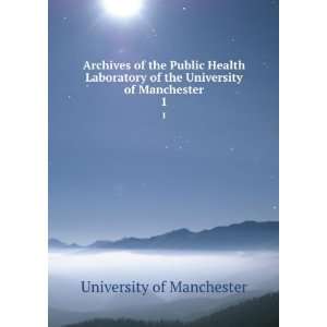   of the University of Manchester. 1 University of Manchester Books