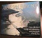 Above San Francisco Picture Book by Robert Cameron  