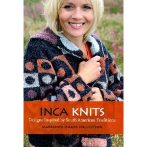  Inca Knits Designs Inspired by South American Traditions 