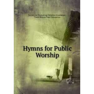  Hymns for Public Worship Great Britain Tract Committee 