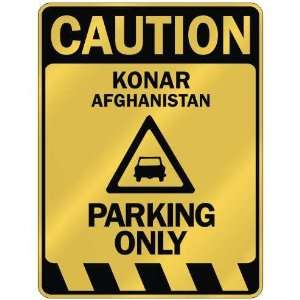   CAUTION KONAR PARKING ONLY  PARKING SIGN AFGHANISTAN 