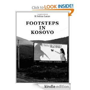Footsteps in Kosovo Kristina Lucas  Kindle Store