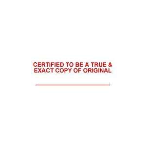  CERTIFIED EXACT COPY OF ORIGINAL self inking rubber stamp 