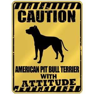 New  Caution  American Pit Bull Terrier With Attitude 