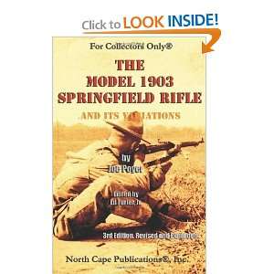  The Model 1903 Springfield Rifle and its Variations. 3rd 
