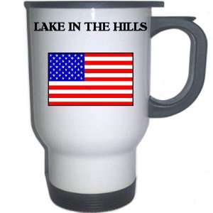 US Flag   Lake in the Hills, Illinois (IL) White Stainless Steel Mug