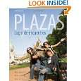 Plazas by Robert Hershberger , Susan Navey Davis and Guiomar Borrás 