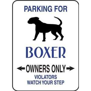  Parking For Boxer Owners Aluminum Sign Pro. Grade Vinyl 