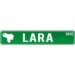   Lara Drive   Sign / Signs  Venezuela Street Sign City