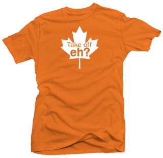 Take Off Eh Funny Canadian Canada New Retro T shirt  