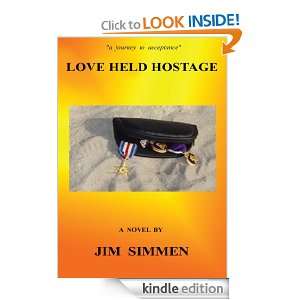 LOVE HELD HOSTAGE Jim Simmen  Kindle Store