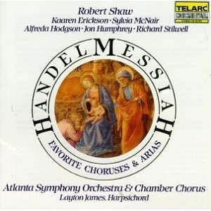    Messiah Handel, Shaw, Atlanta Sym Orch & Chamb Chorus Music