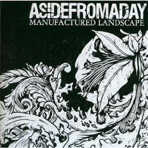  Manufactured Landscape Asidefromaday Music