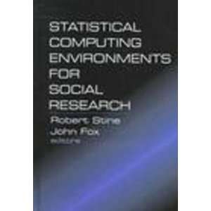  Statistical Computing Environments for Social Research 